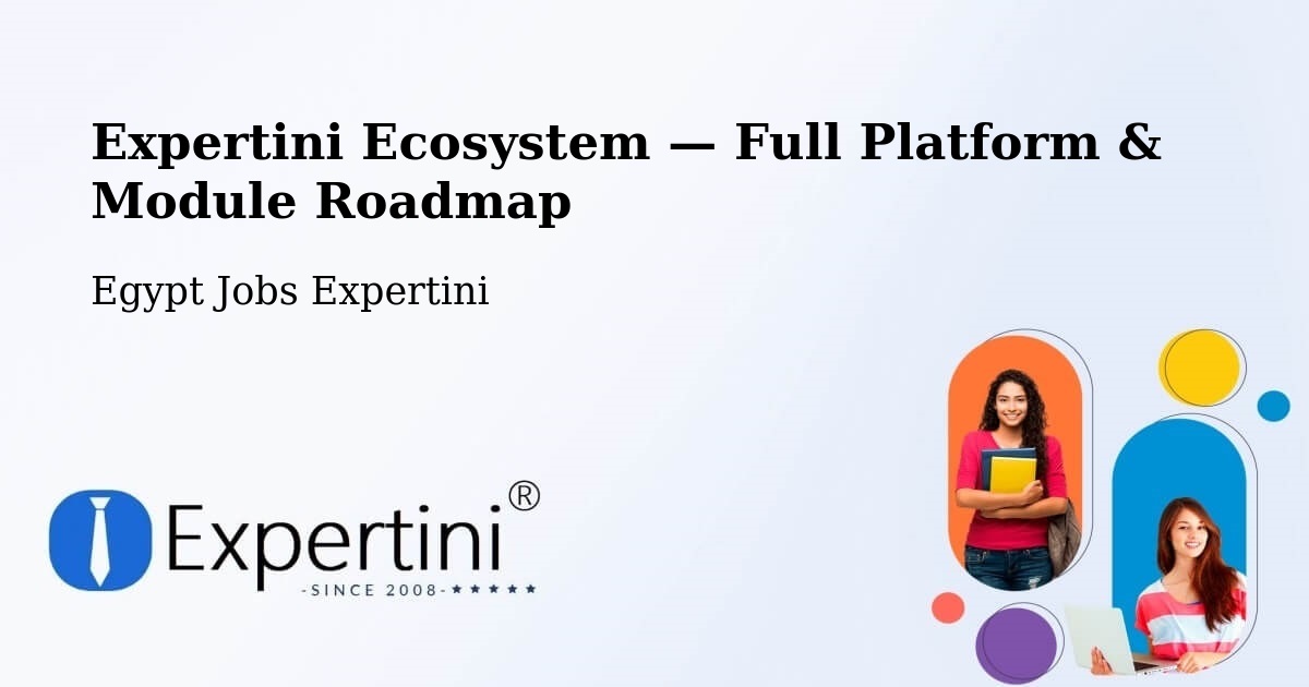 Expertini Ecosystem — Full Platform & Module Roadmap – Dishnā