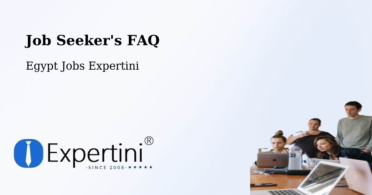 Job Seeker FAQ – Dishnā - Egypt Jobs Expertini